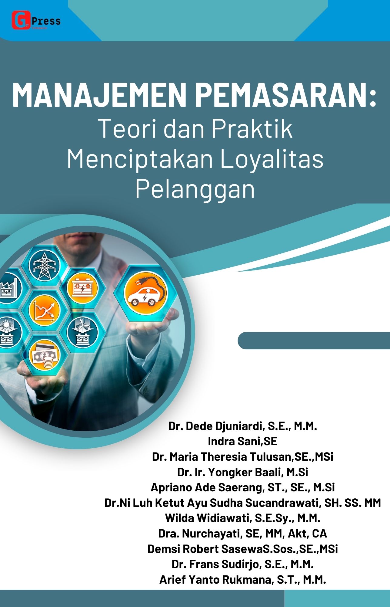 Manajemen Pemasaran:  Teori Dan Praktik Menciptakan Loyalitas Pelanggan